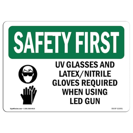 Signmission OSHA Sign, UV Glasses And Latex Nitrile W/ Symbol, 14in X 10in Decal, 14" W, 10" H, Landscape OS-SF-D-1014-L-11001